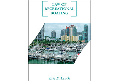 SCHIFFER PUBLISHING, LTD. INTRODUCES LAW OF RECREATIONAL BOATING BY ERIC E. LENCK