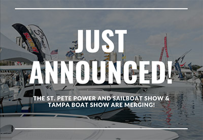 The NMMA and Informa Markets have announced the merger of the Progressive® Insurance Tampa Boat Show with the St. Petersburg Power & Sailboat Show