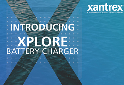 Xantrex introduces new XPLORE battery charger with built-in NMEA 2000 at IBEX