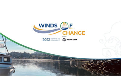 The 2022 Boating BC Conference, Winds of Change opens November 22
